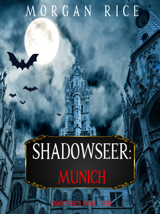 Title details for Shadowseer: Munich by Morgan Rice - Available